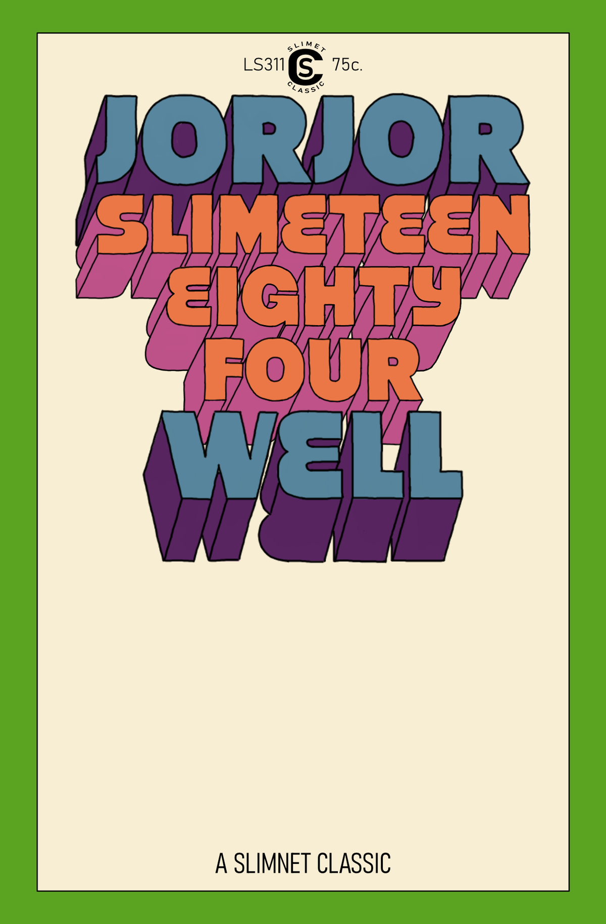Slimeteen Eighty Four