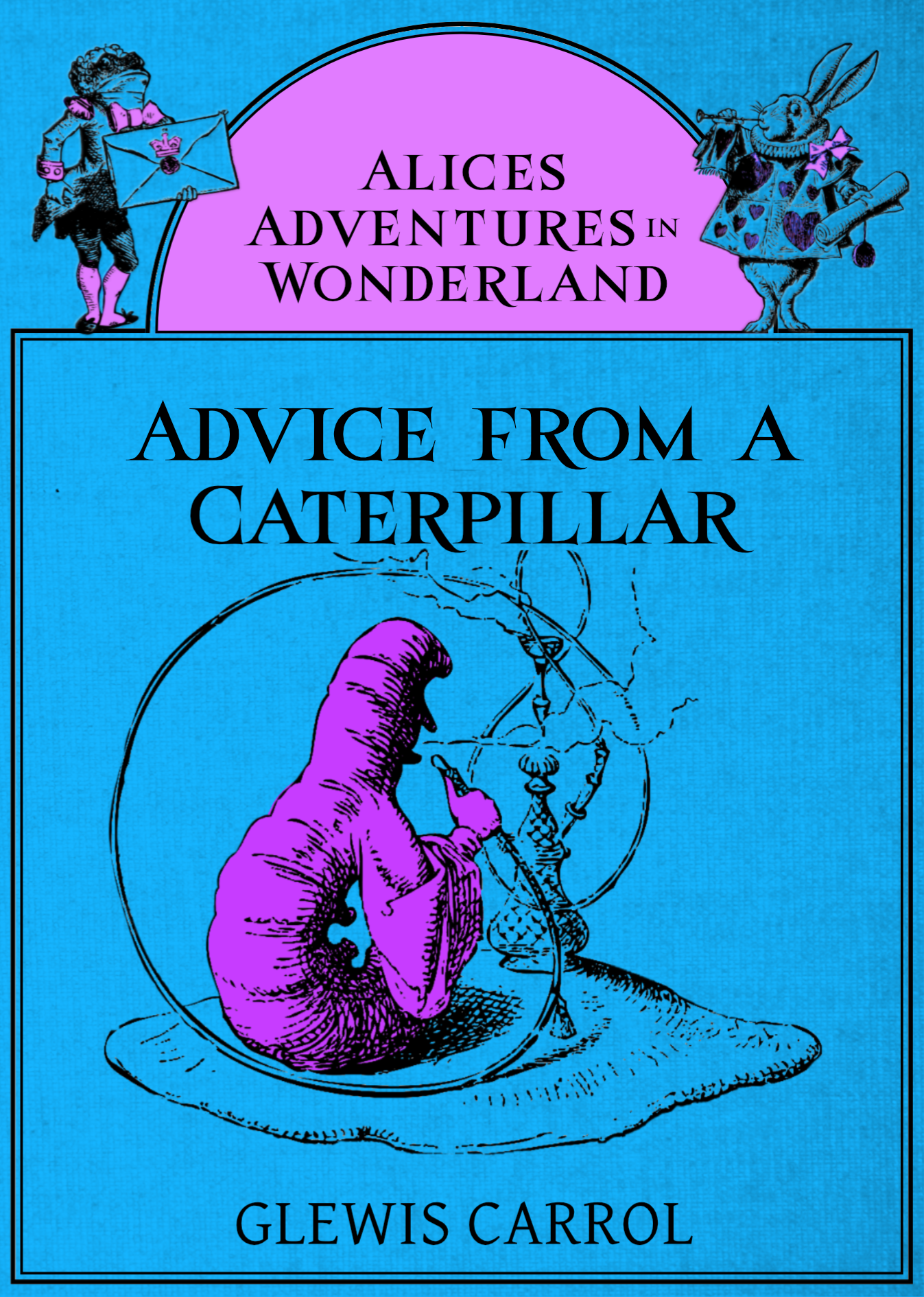 Advice from a Caterpillar