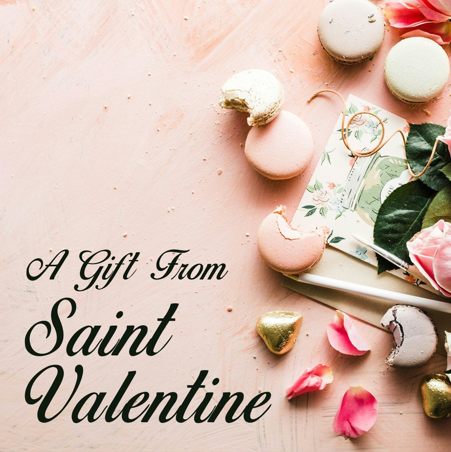 A Gift From Saint Valentine