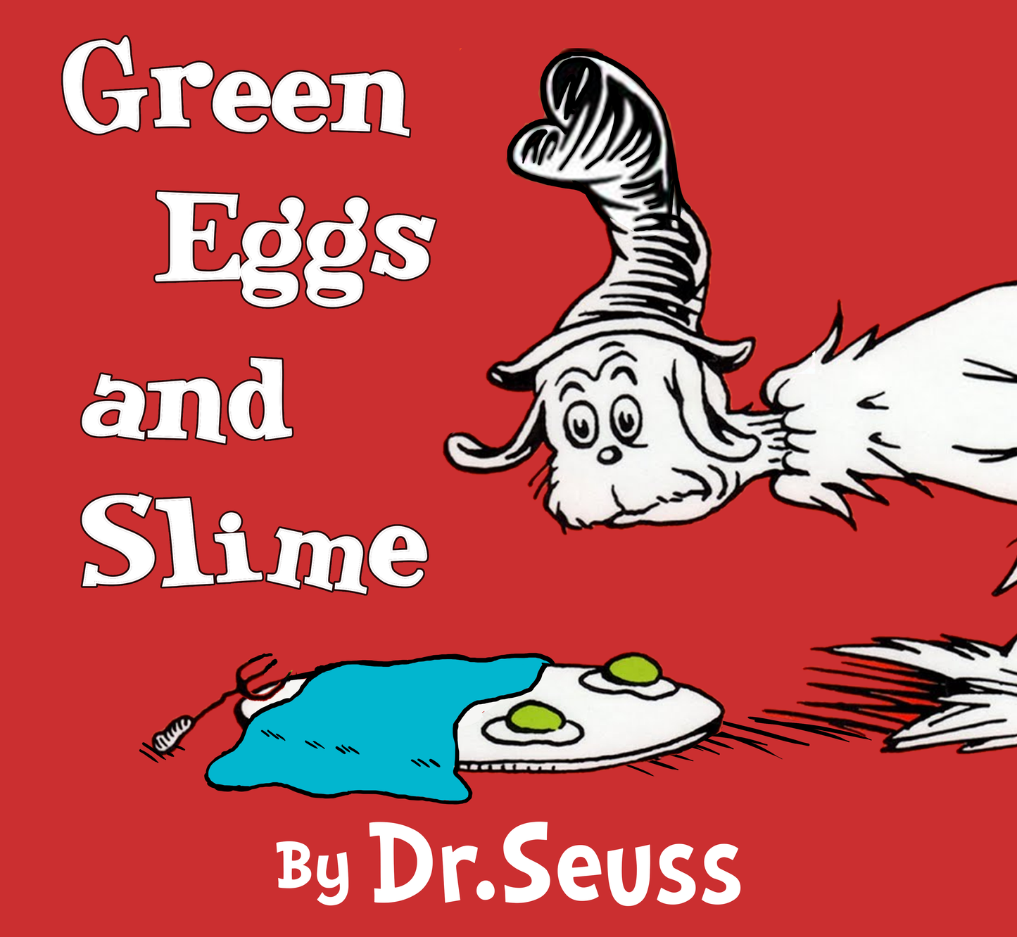 Green Eggs and Slime