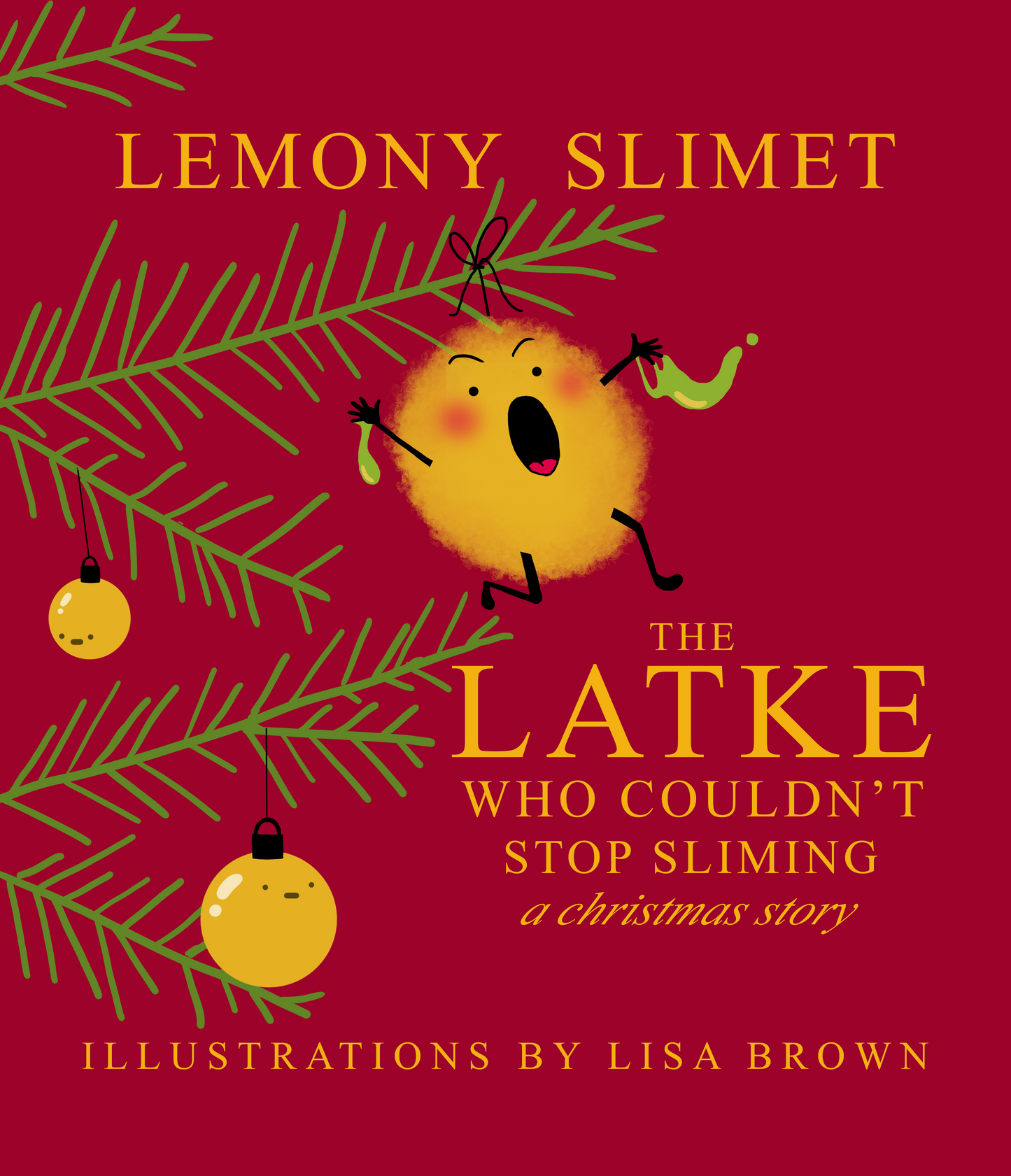 The Latke Who Couldn't Stop Sliming