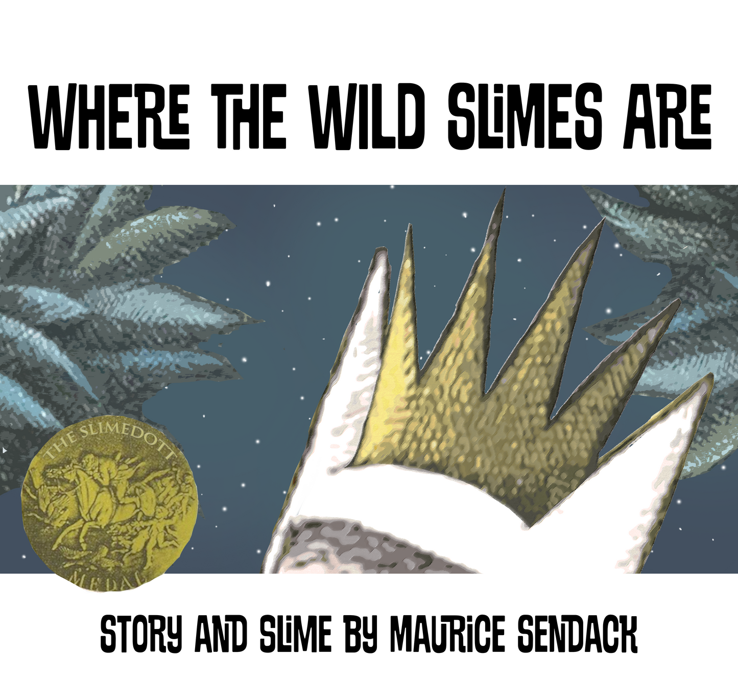 Where the Wild Slimes Are